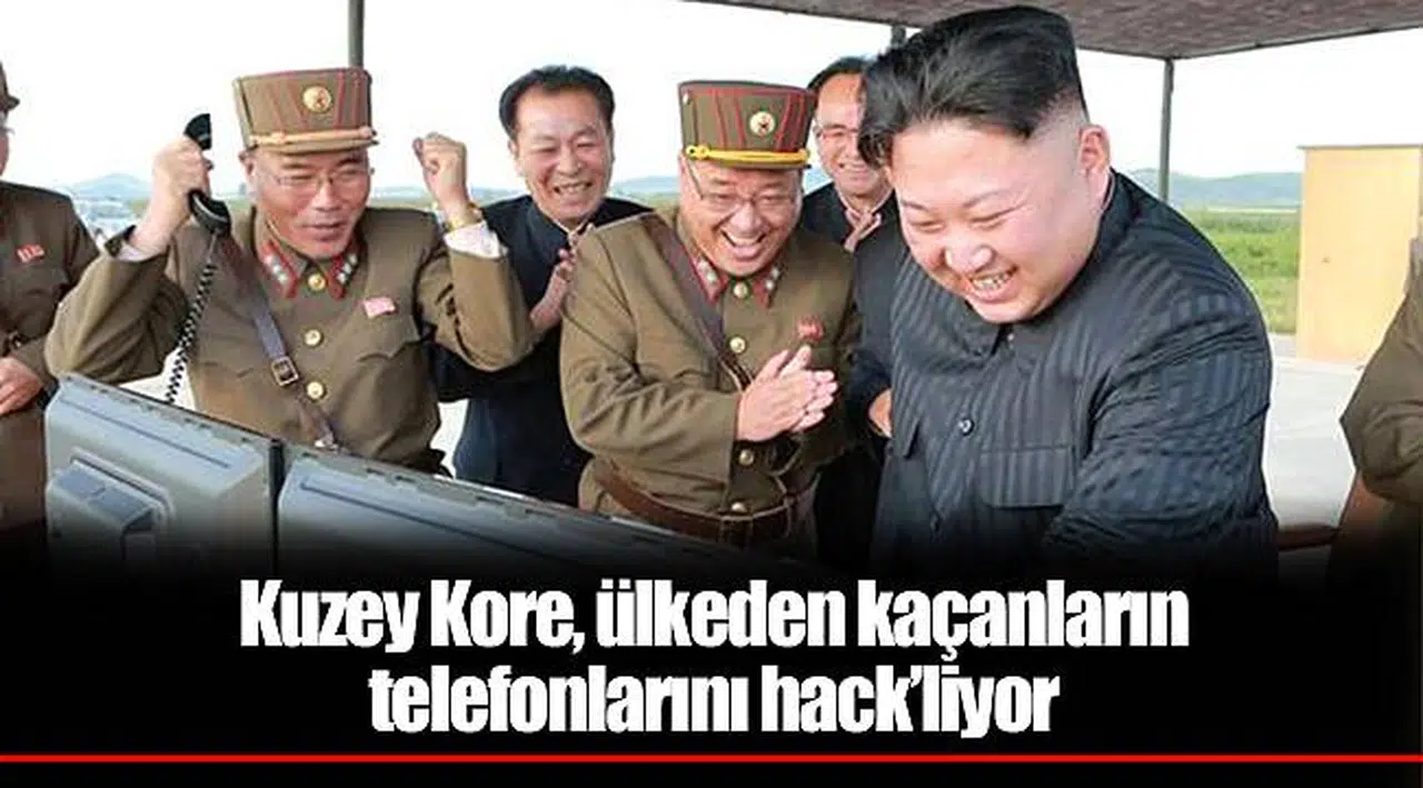 Kuzey Kore, ülkeden kaçanların telefonlarını hack’liyor