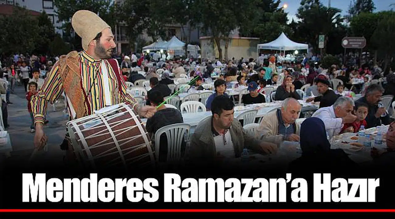 Menderes Ramazan’a Hazır   