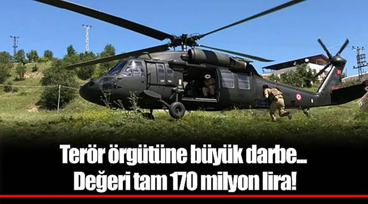 Terör örgütüne büyük darbe... Değeri tam 170 milyon lira!