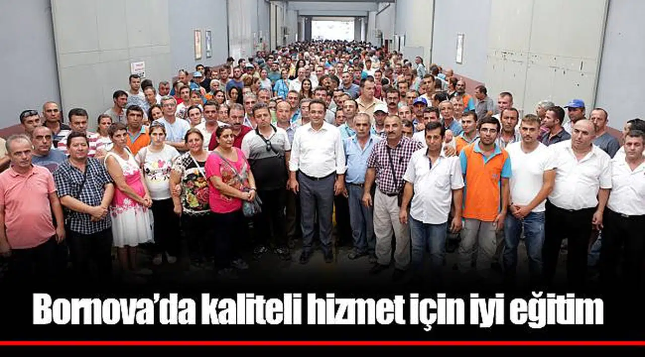 Bornova’da kaliteli hizmet için iyi eğitim