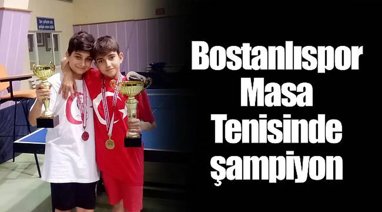Bostanlıspor Masa Tenisinde şampiyon