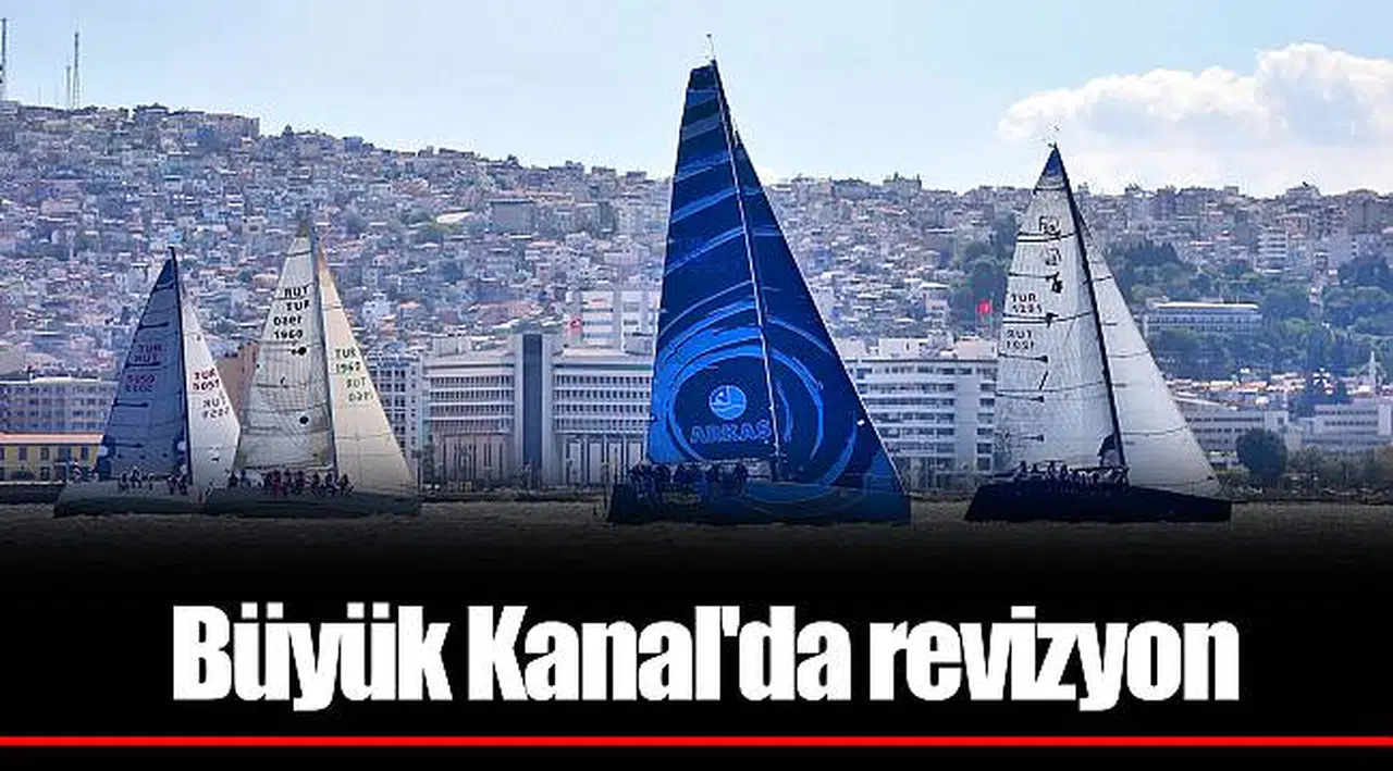 Büyük Kanal'da revizyon