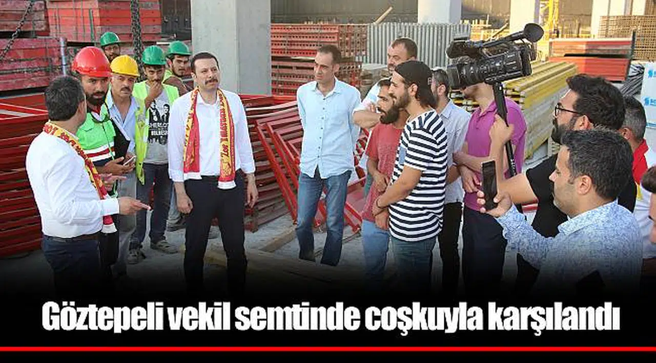 Göztepeli vekil semtinde coşkuyla karşılandı