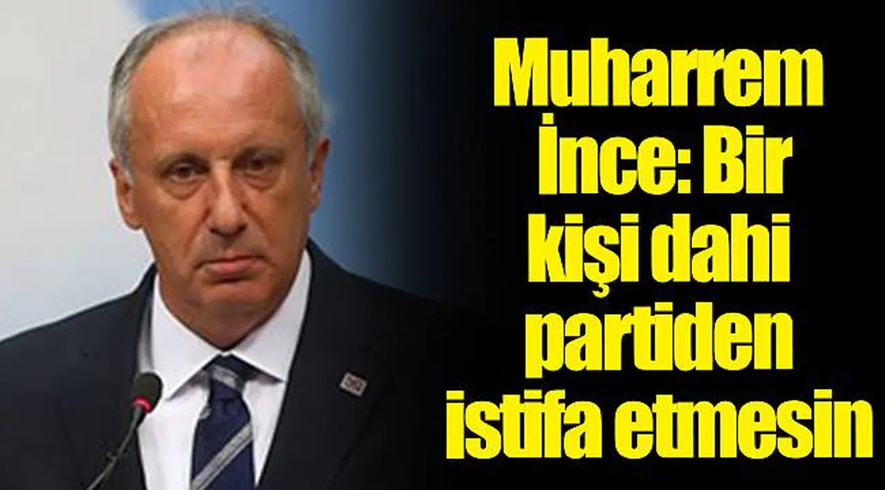 İnce sessizliğini bozdu