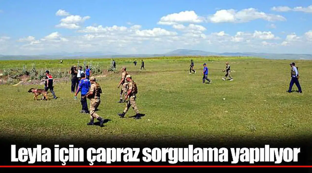 Leyla için çapraz sorgulama yapılıyor