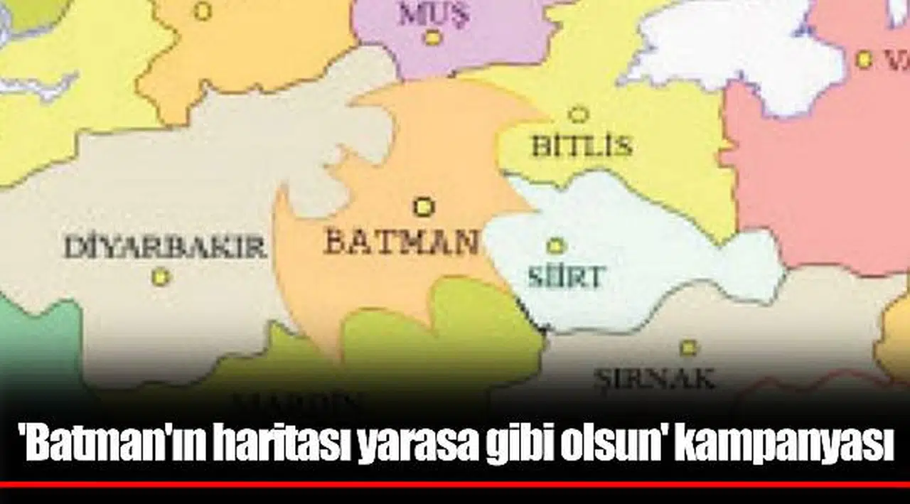 'Batman'ın haritası yarasa gibi olsun' kampanyası