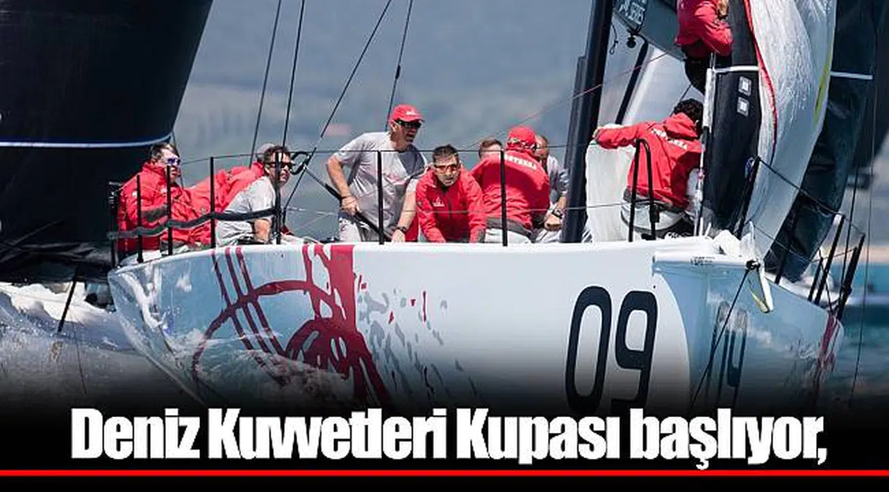 Deniz Kuvvetleri Kupası başlıyor,  Finali Teos Marina’da yapılacak…