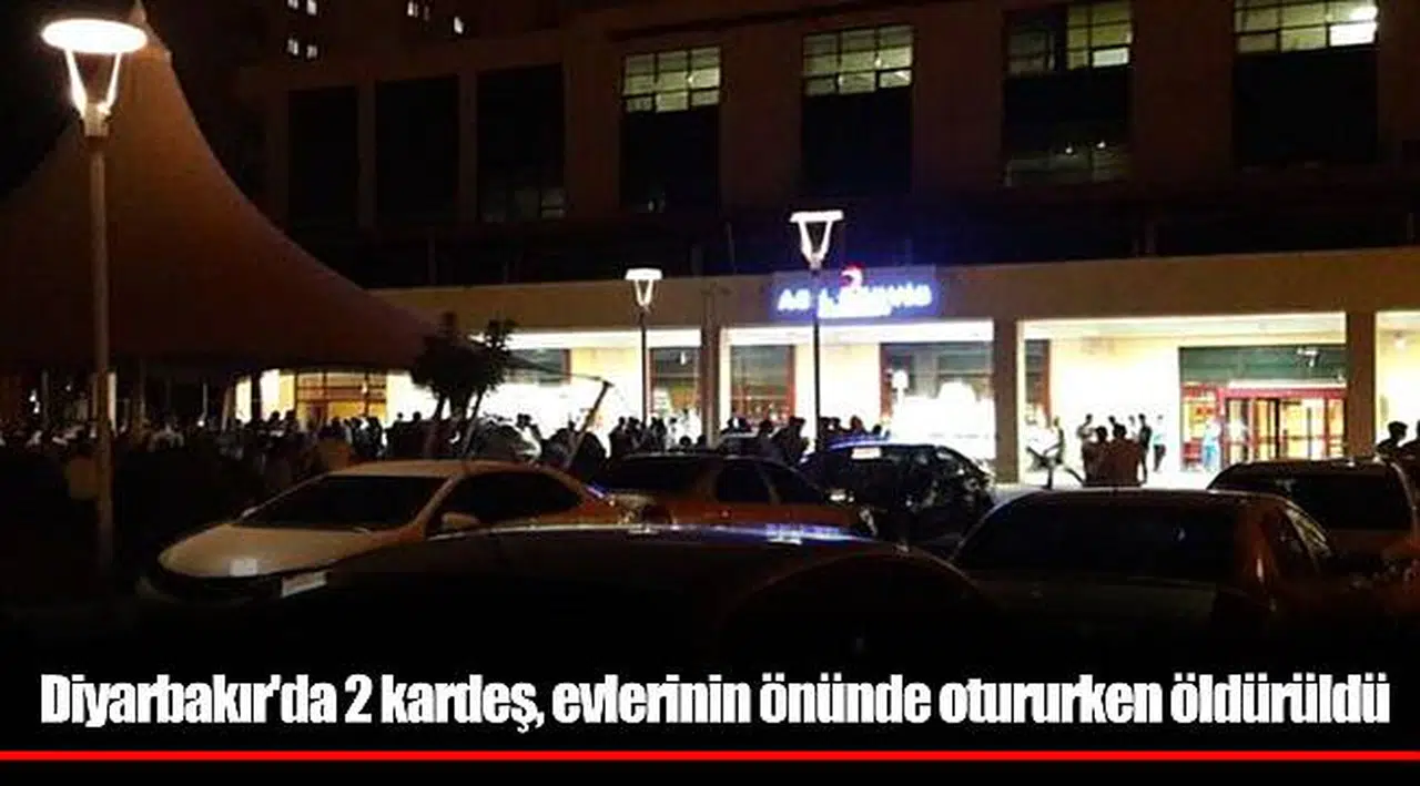 Diyarbakır'da 2 kardeş, evlerinin önünde otururken öldürüldü
