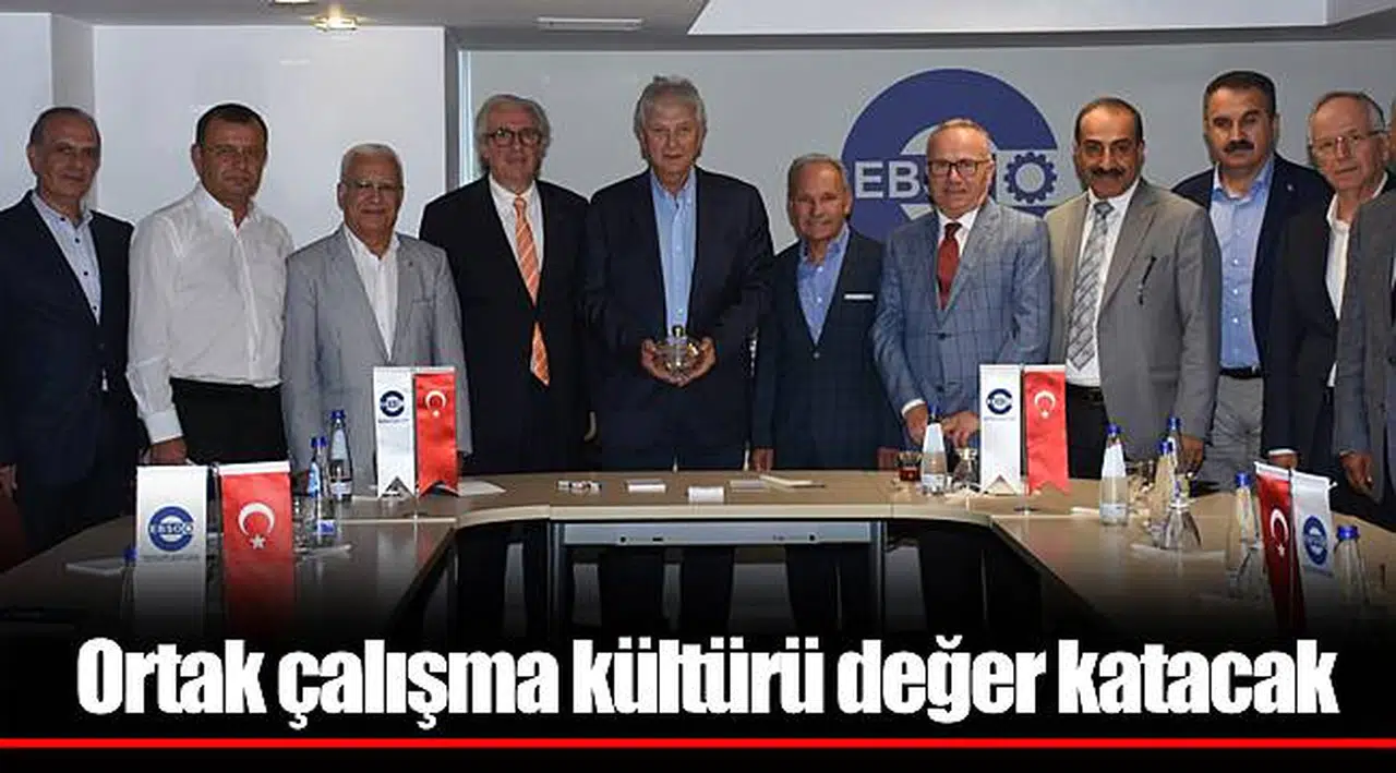 Ortak çalışma kültürü değer katacak            