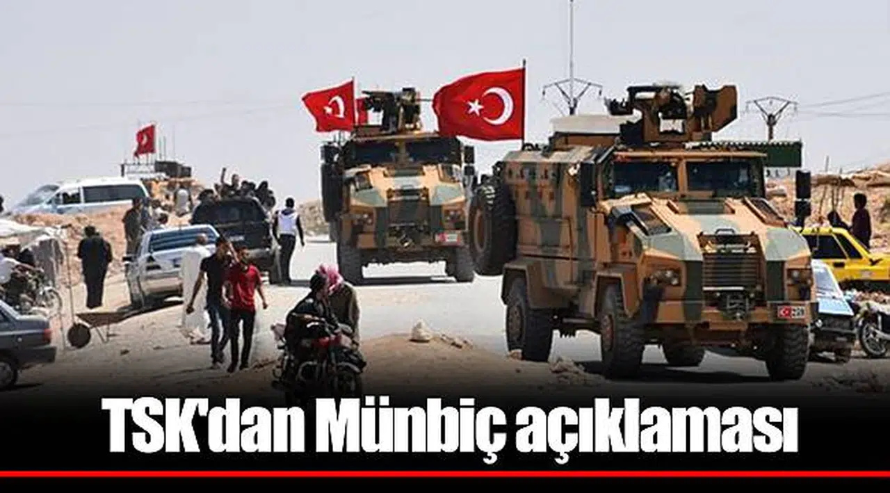 TSK'dan Münbiç açıklaması