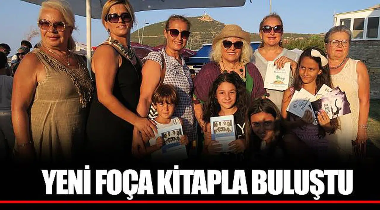 YENİ FOÇA KİTAPLA BULUŞTU
