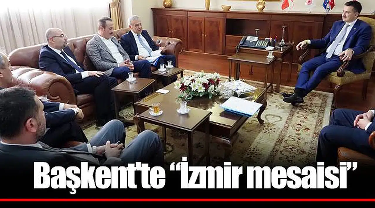 Başkent'te "İzmir mesaisi"