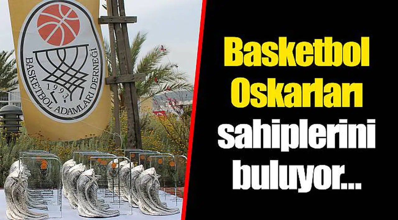 Basketbol Oskarları sahiplerini buluyor…