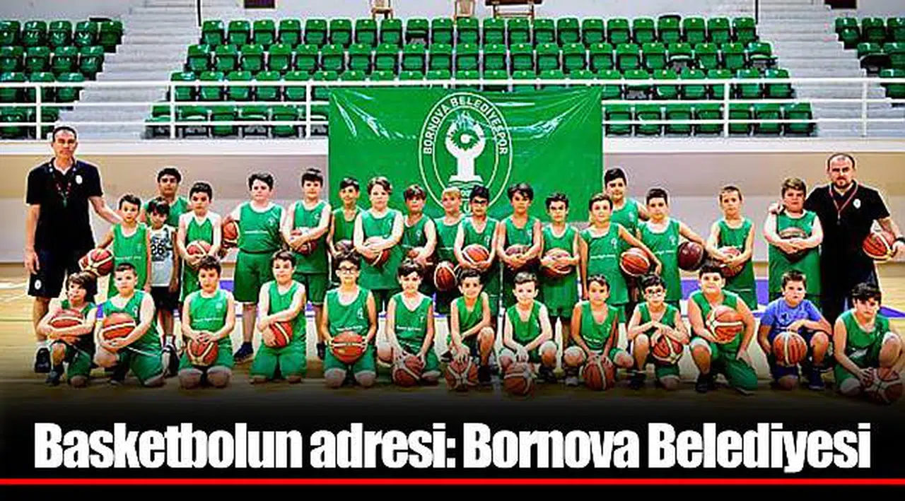 Basketbolun adresi: Bornova Belediyesi