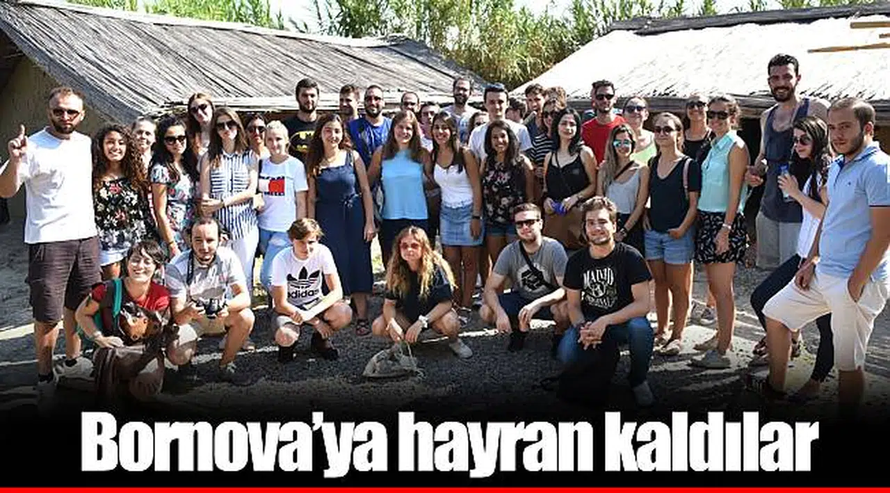 Bornova’ya hayran kaldılar