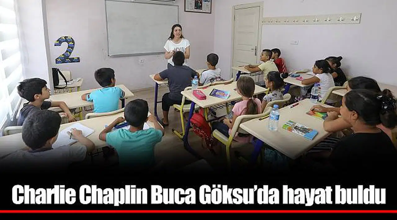 Charlie Chaplin Buca Göksu’da hayat buldu