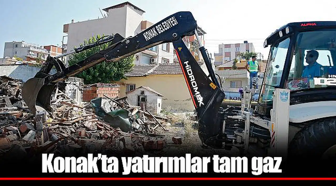 Konak’ta yatırımlar tam gaz