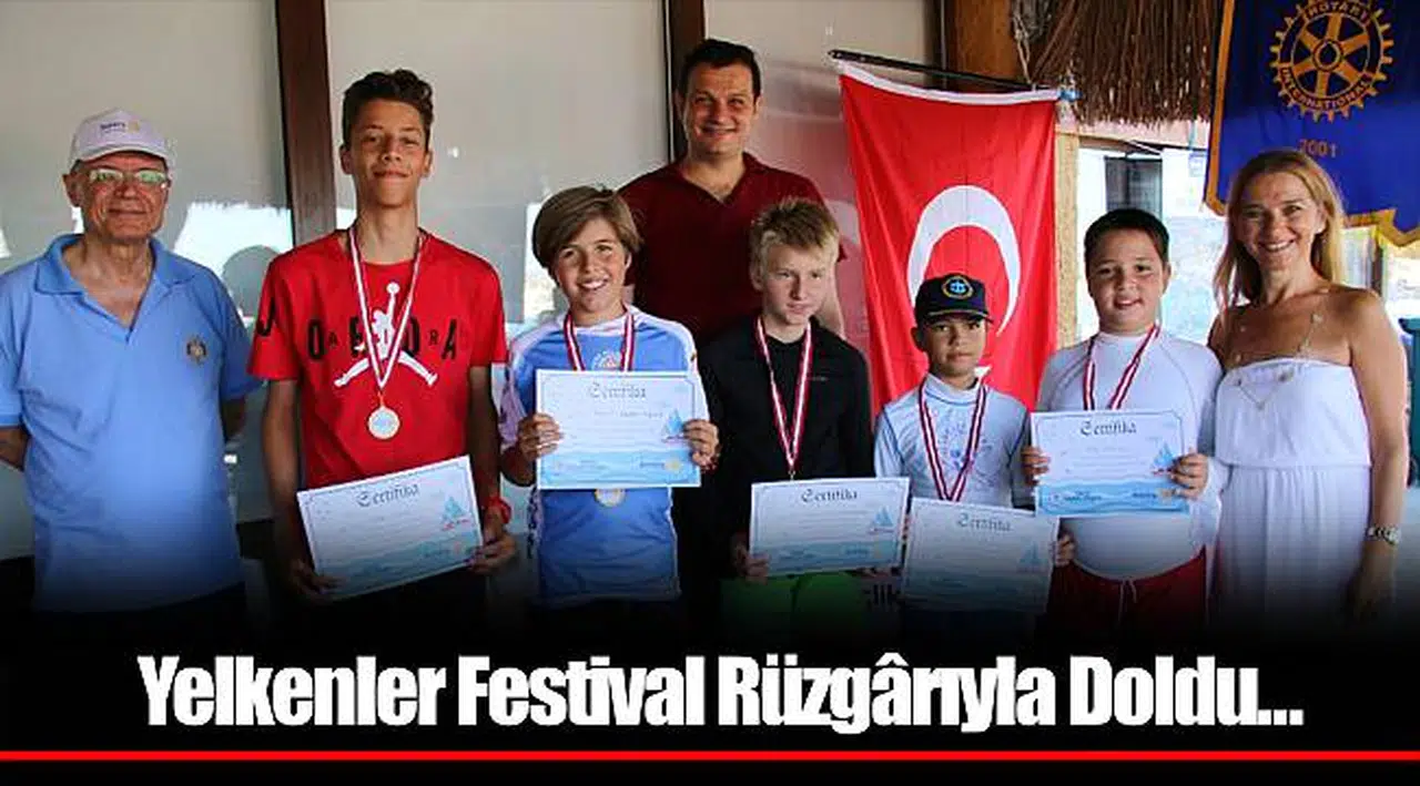 Yelkenler Festival Rüzgârıyla Doldu…