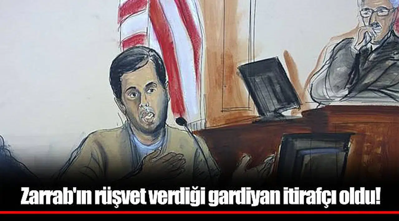 Zarrab'ın rüşvet verdiği gardiyan itirafçı oldu!