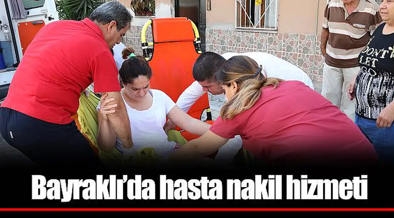 Bayraklı’da hasta nakil hizmeti