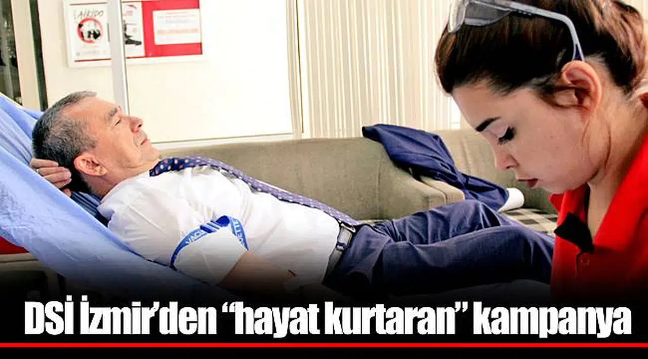 DSİ İzmir’den “hayat kurtaran” kampanya