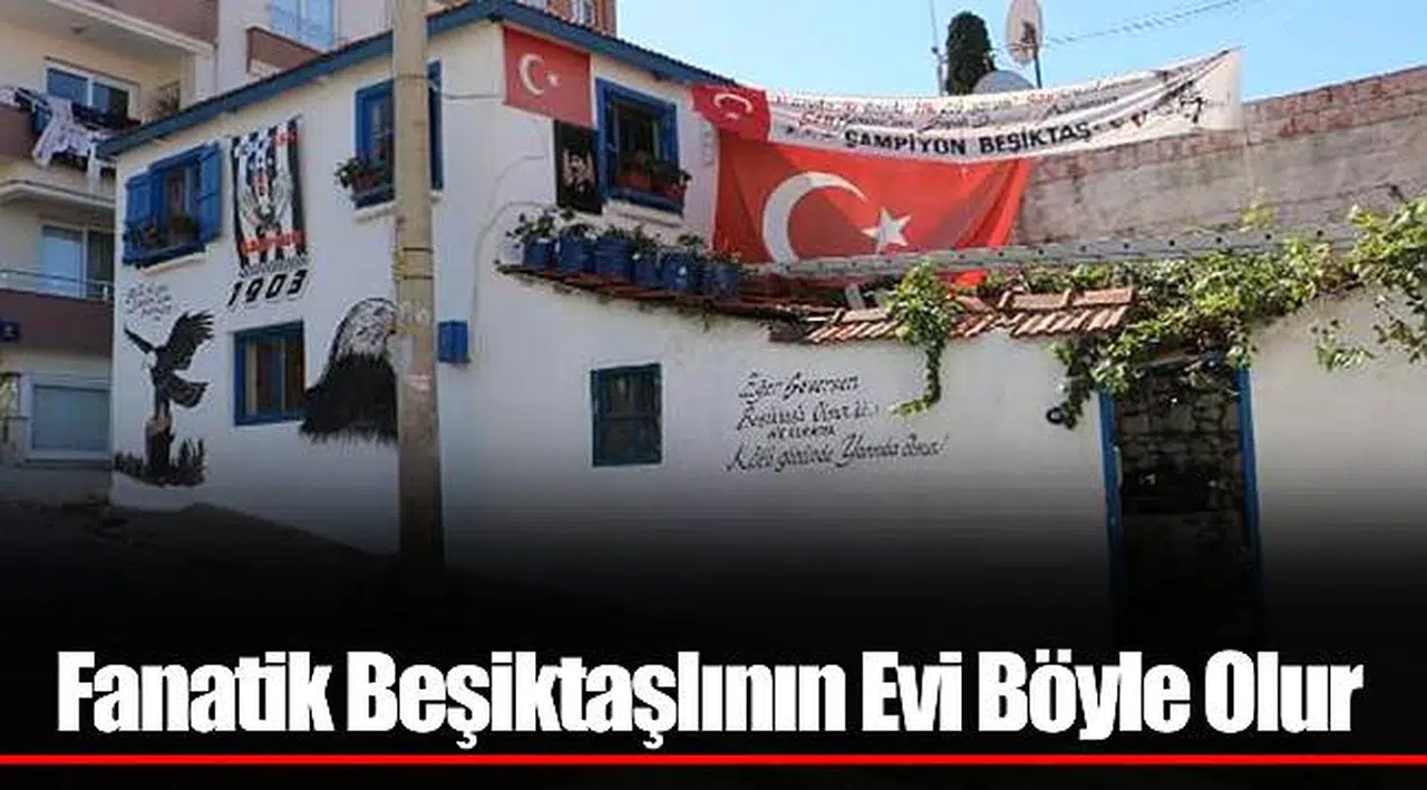Fanatik Beşiktaşlının Evi Böyle Olur