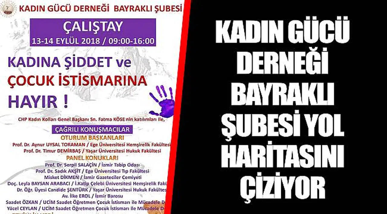 KADIN GÜCÜ DERNEĞİ BAYRAKLI ŞUBESİ YOL HARİTASINI ÇİZİYOR