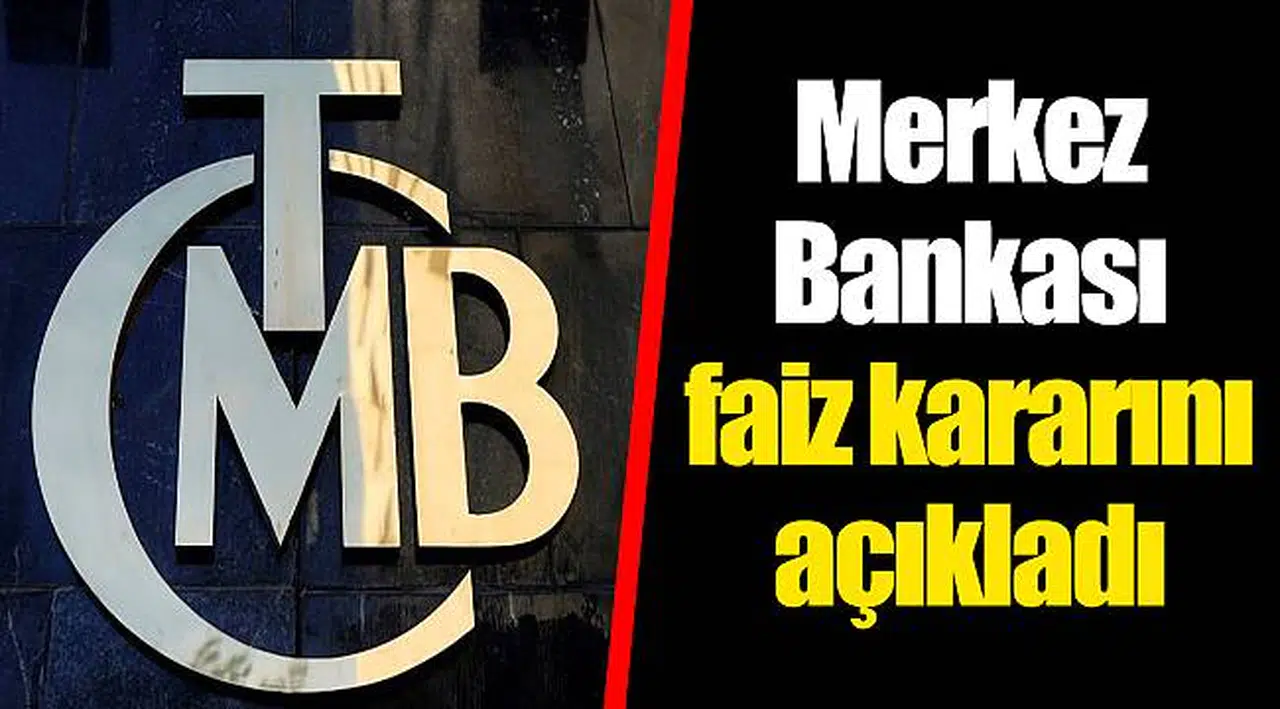 Merkez Bankası faiz kararını açıkladı