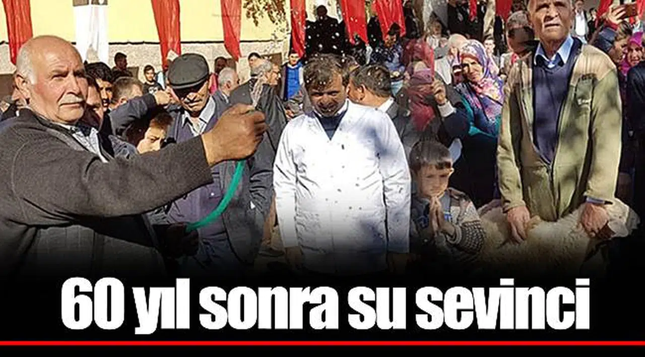 60 yıl sonra su sevinci