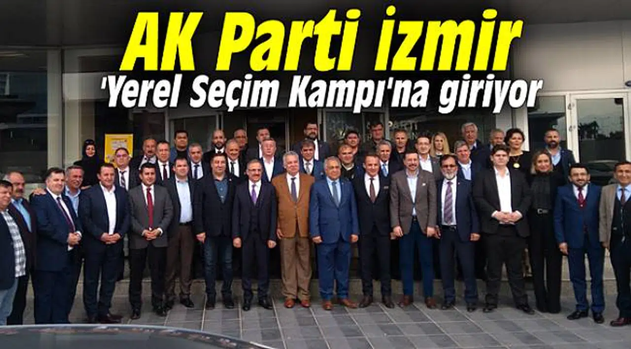 AK Parti İzmir 'Yerel Seçim Kampı'na giriyor