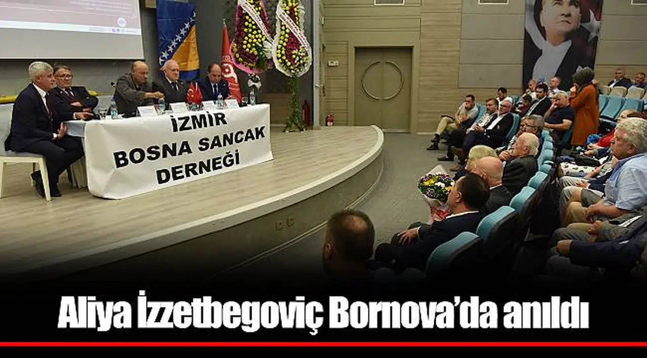 Aliya İzzetbegoviç Bornova’da anıldı