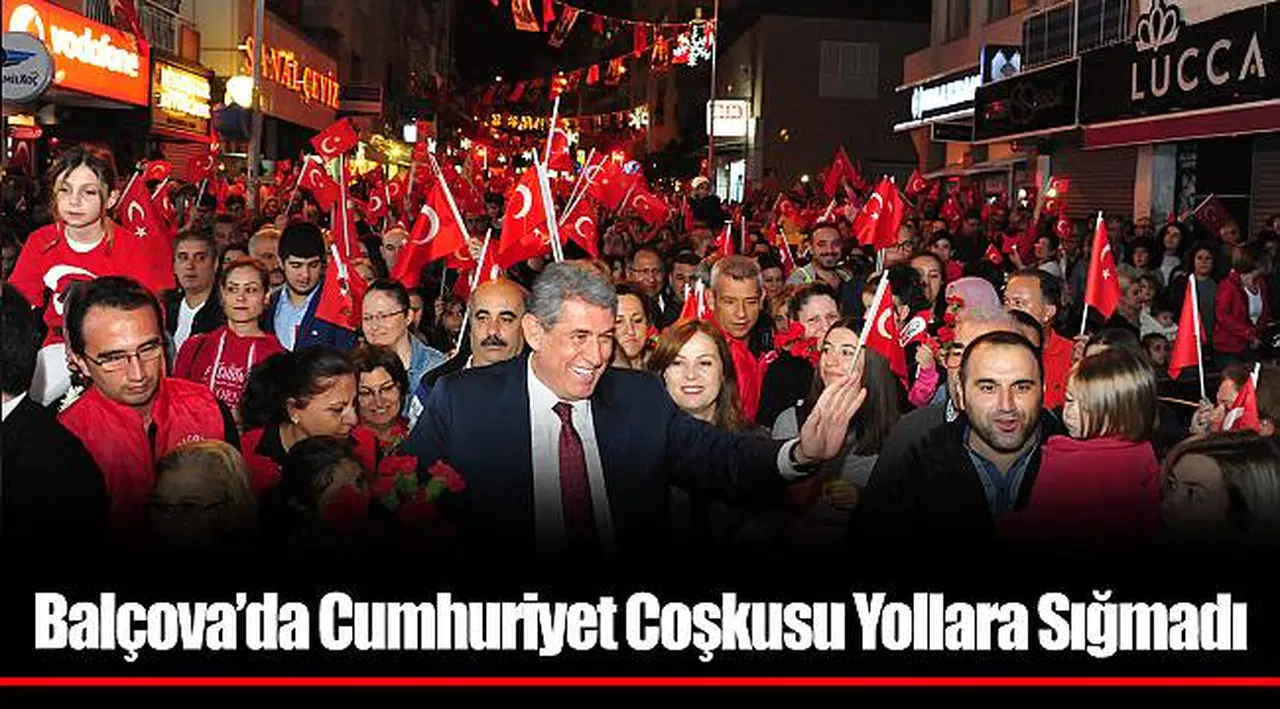 Balçova’da Cumhuriyet Coşkusu Yollara Sığmadı