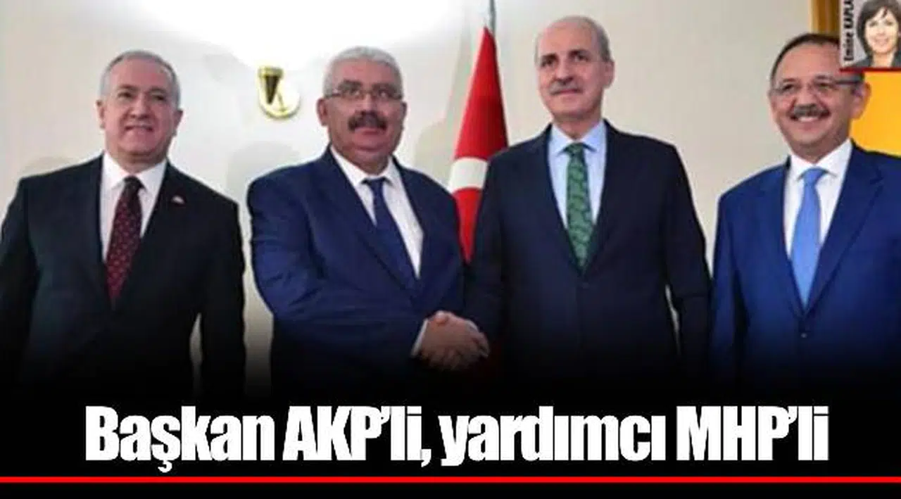Başkan AKP’li, yardımcı MHP’li