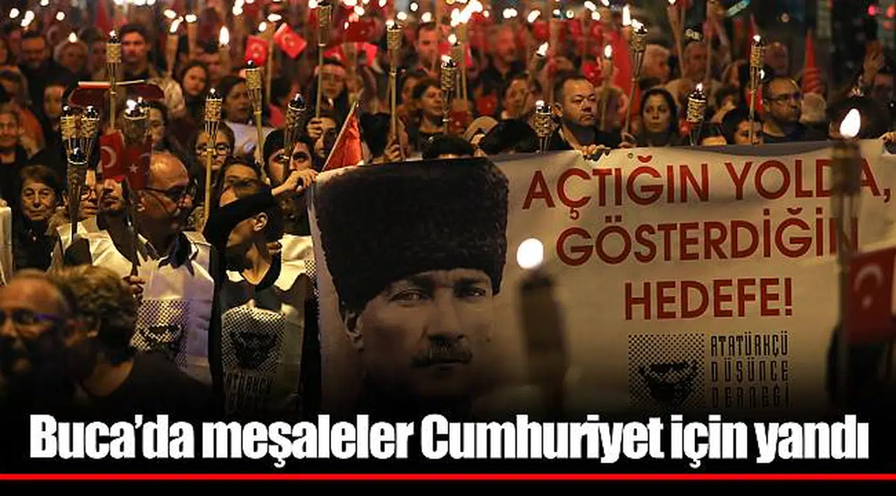Buca’da meşaleler Cumhuriyet için yandı