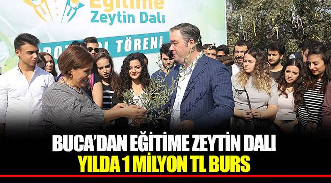 BUCA’DAN EĞİTİME ZEYTİN DALI YILDA 1 MİLYON TL BURS