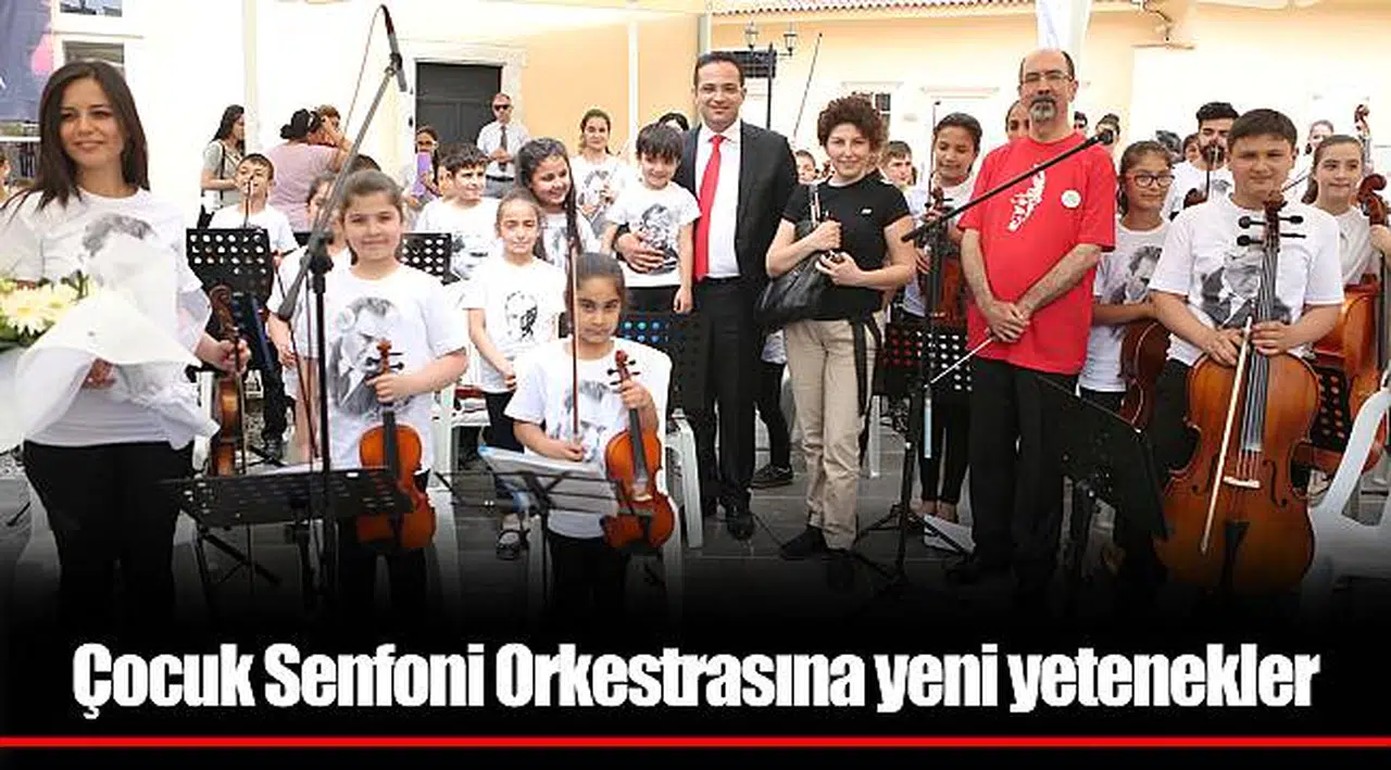 Çocuk Senfoni Orkestrasına yeni yetenekler 