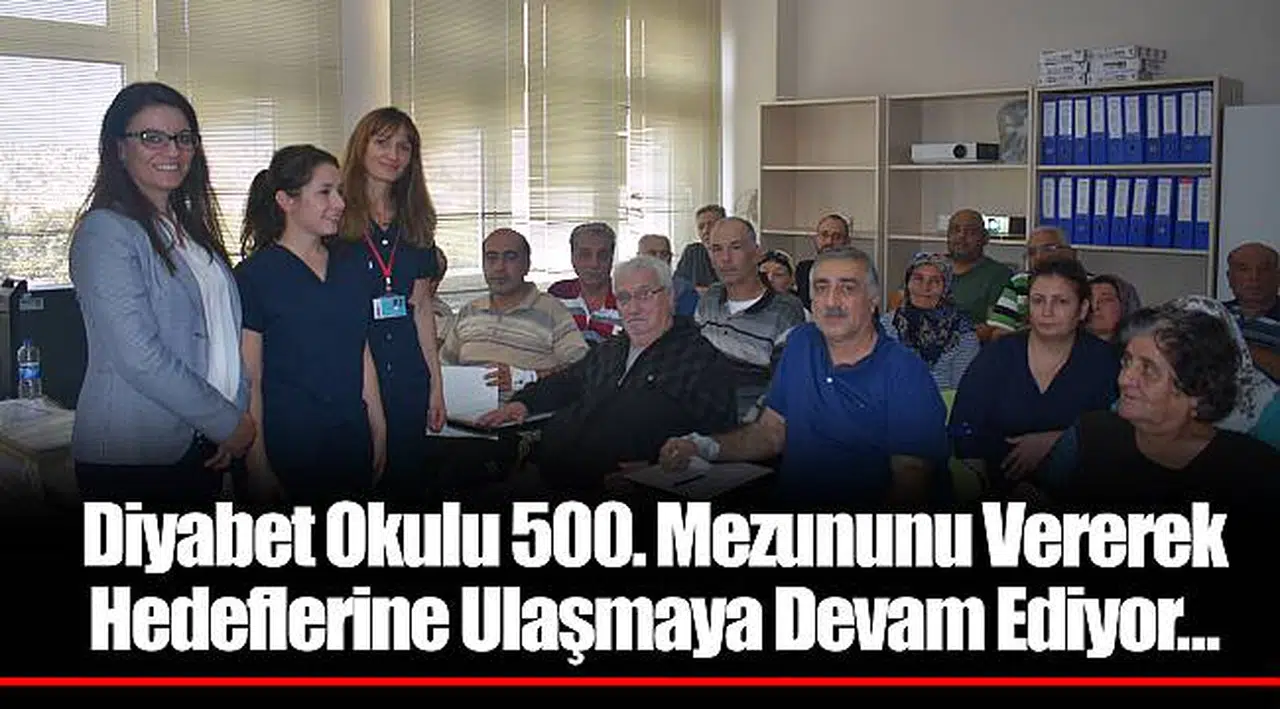 Diyabet Okulu 500. Mezununu Vererek  Hedeflerine Ulaşmaya Devam Ediyor…