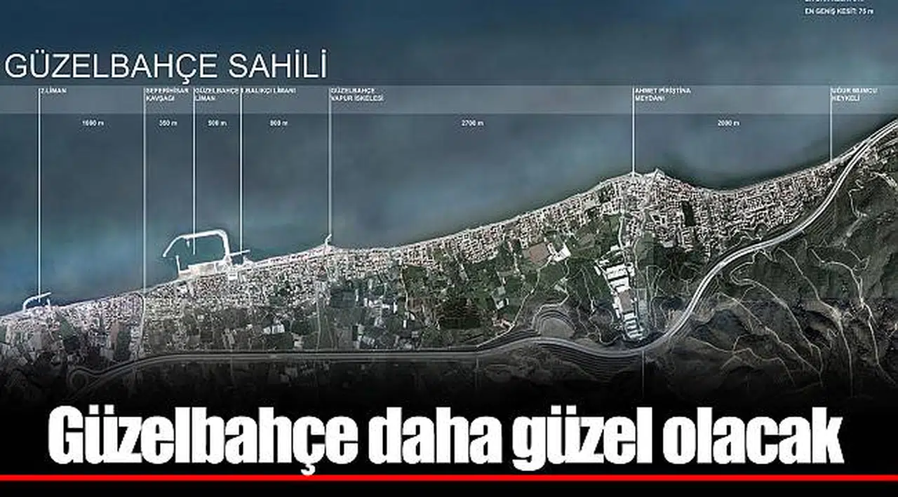 Güzelbahçe daha güzel olacak