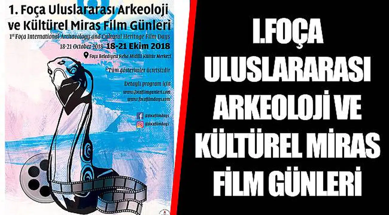 I.FOÇA ULUSLARARASI ARKEOLOJİ VE KÜLTÜREL MİRAS FİLM GÜNLERİ