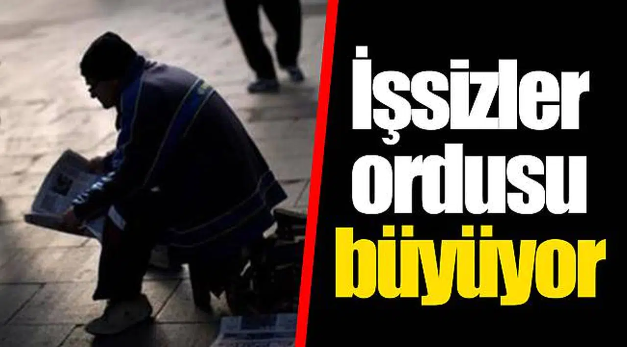 İşsizler ordusu büyüyor