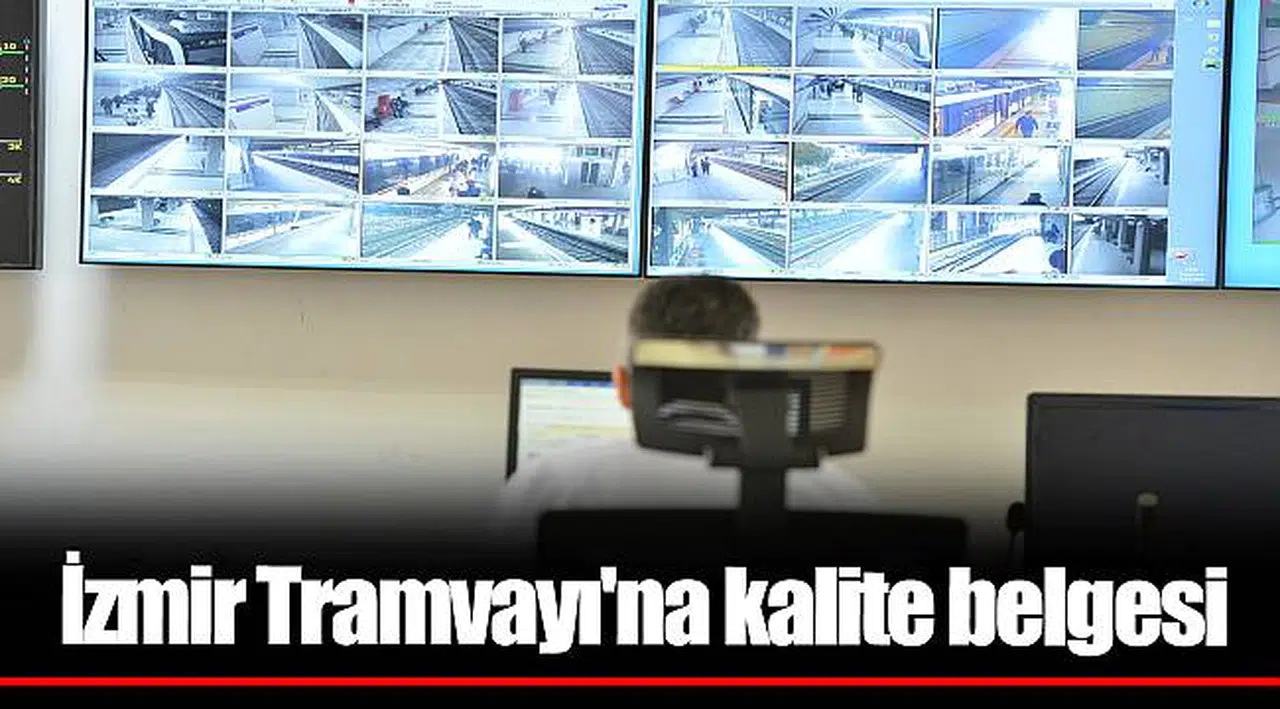 İzmir Tramvayı'na kalite belgesi