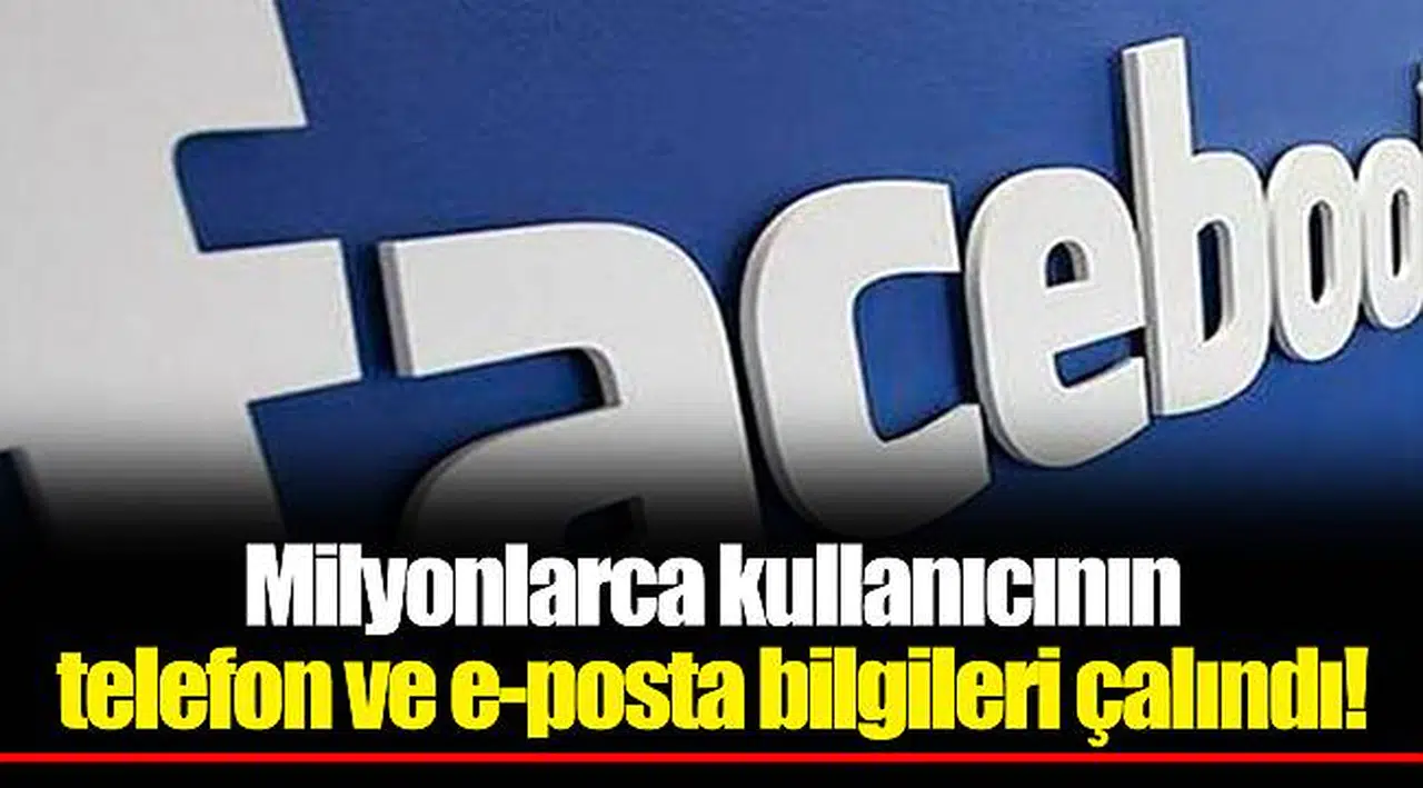 Milyonlarca kullanıcının telefon ve e-posta bilgileri çalındı!
