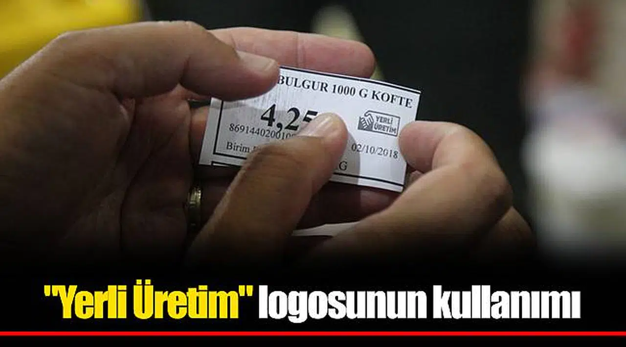 "Yerli Üretim" logosunun kullanımı