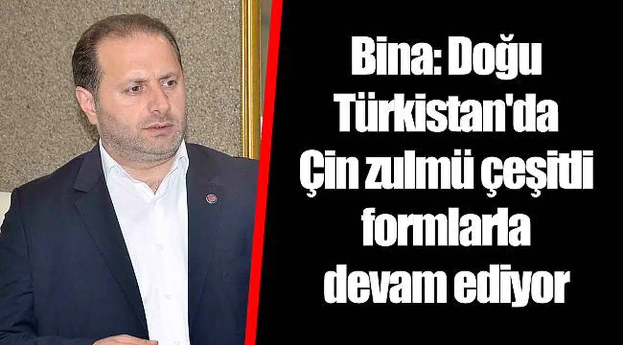 Bina: Doğu Türkistan'da Çin zulmü çeşitli formlarla devam ediyor