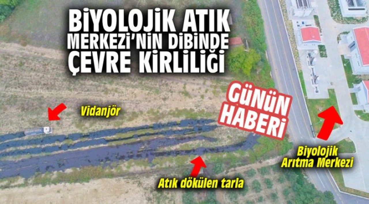 Biyolojik Atık Merkezi'nin dibinde çevre kirliliği
