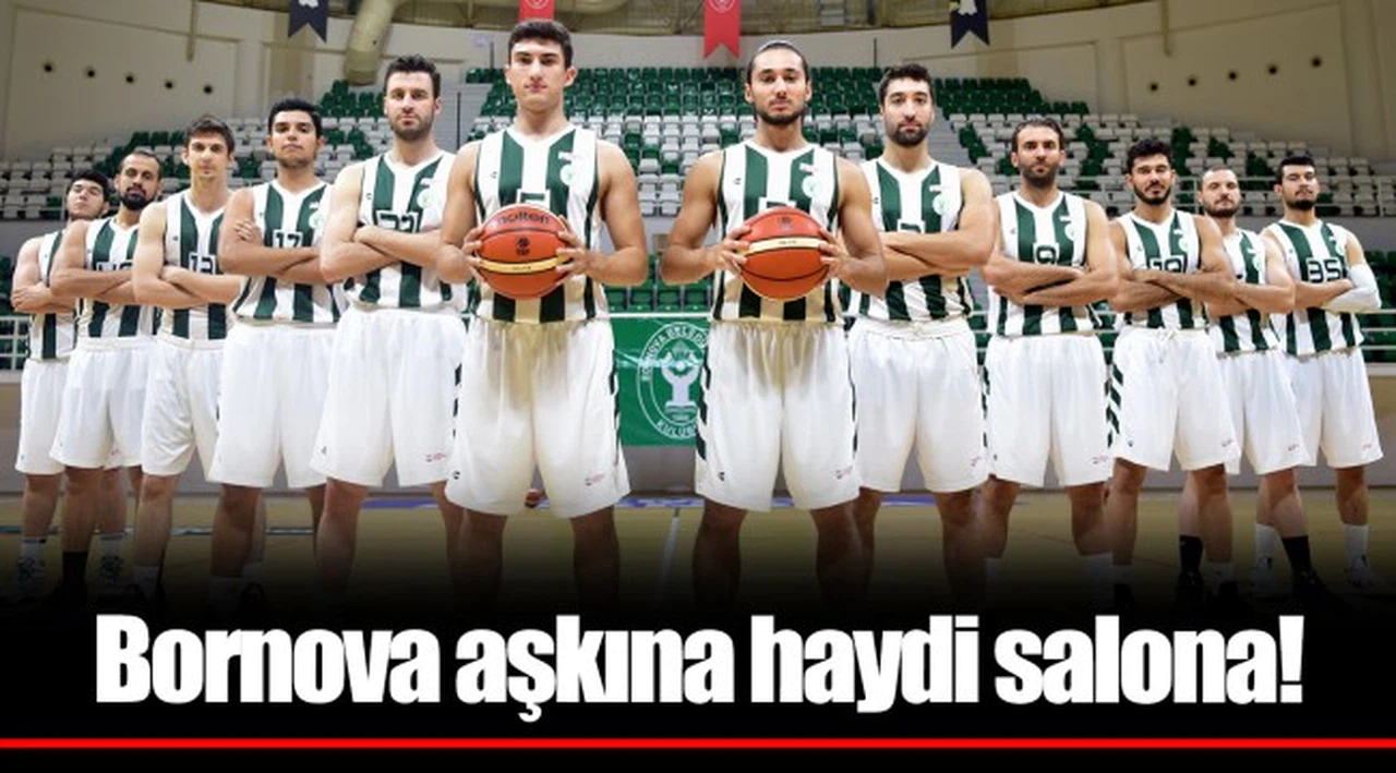 Bornova aşkına haydi salona!