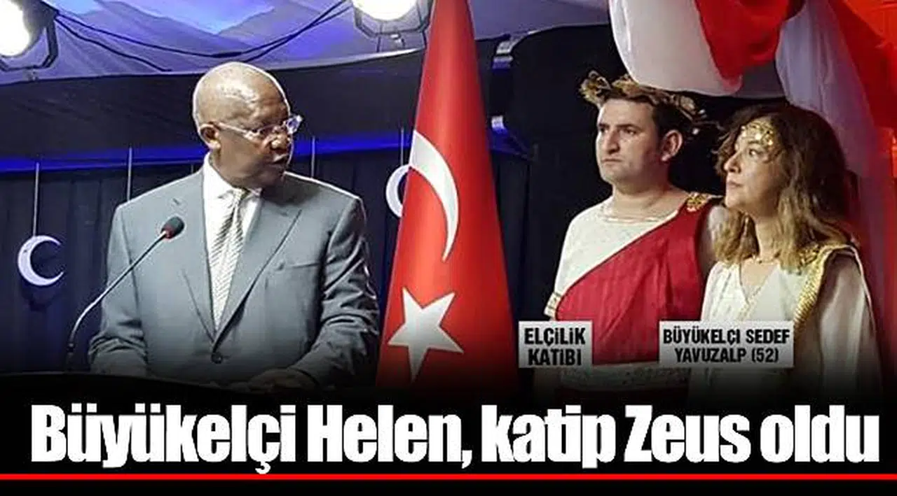 Büyükelçi Helen, katip Zeus oldu