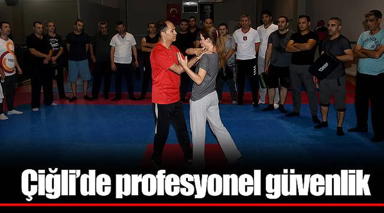 Çiğli’de profesyonel güvenlik