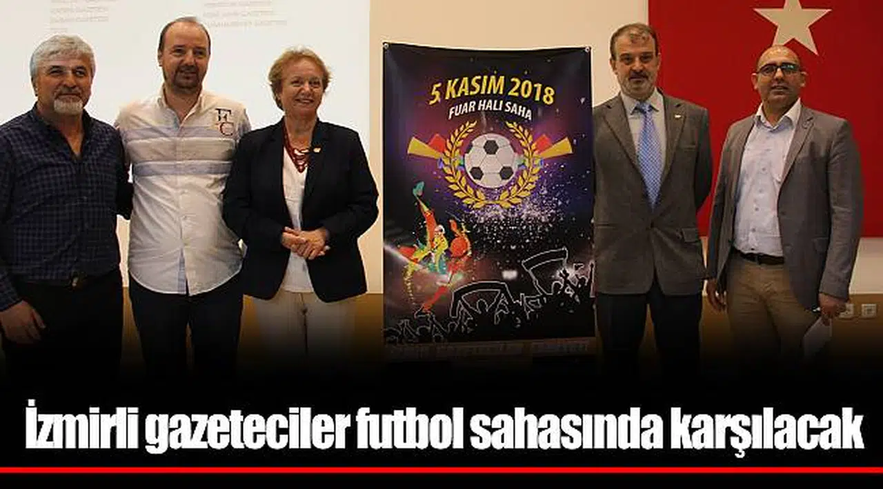 İzmirli gazeteciler futbol sahasında karşılacak