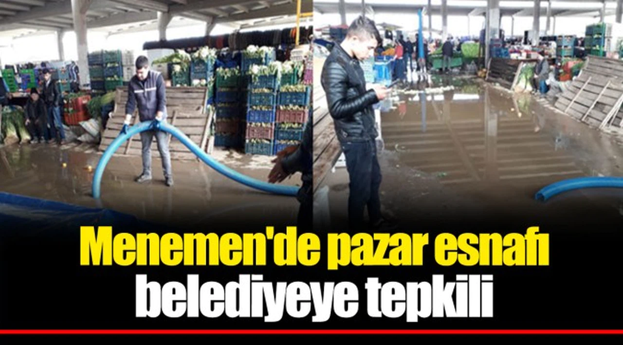 Menemen'de pazar esnafı belediyeye tepkili